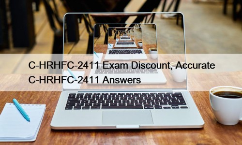C-HRHFC-2411 Exam Discount, Accurate C-HRHFC-2411 Answers