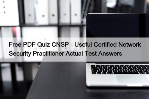 Free PDF Quiz CNSP - Useful Certified Network ...