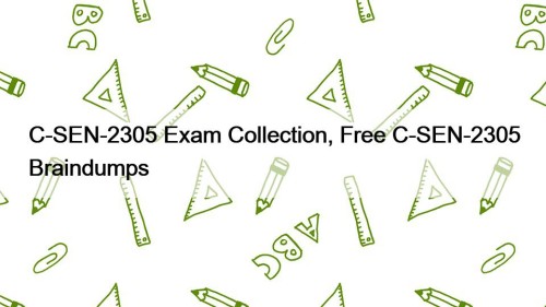 C-SEN-2305 Exam Collection, Free C-SEN-2305 Braindumps