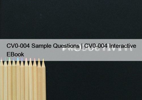 CV0-004 Sample Questions | CV0-004 Interactive EBook